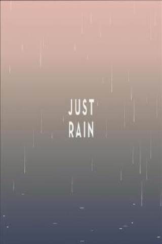Just Rain